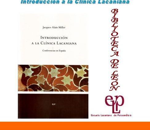 INTRODUCCIÓN A LA CLÍNICA LACAN 2007-2008
