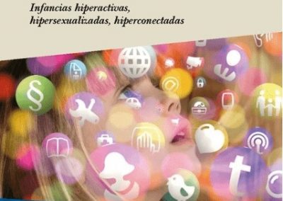 Libro”Niñ@s Híper. Infancias hiperactivas, hipersexualizadas, hiperconectadas” Ubieto-Pérez Álvarez |